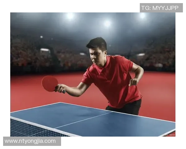 深圳乒乓球队快攻战术深度解析与实战应用探讨 深圳乒乓球队快攻战术深度解析与实战应用探讨